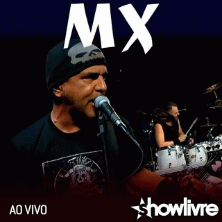 MX (BRA) : MX No Estudio Show Livre (Ao Vivo)
